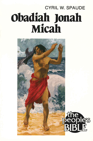 Obadiah, Jonah, Micah (The Peoples Bible)
